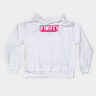 #1WIFEY Kids Hoodie